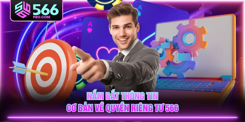 Nắm bắt thông tin cơ bản về quyền riêng tư 566